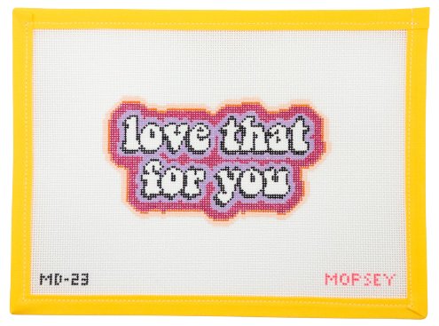The Jesse (Love That For You) Needlepoint - Summertide Stitchery - Mopsey Designs